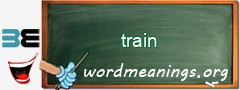 WordMeaning blackboard for train